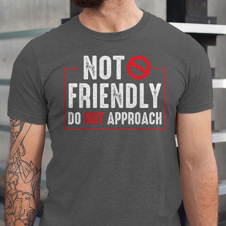 Not Friendly Do Not Approach Witty Introvert Tee Unisex Jersey T-Shirt