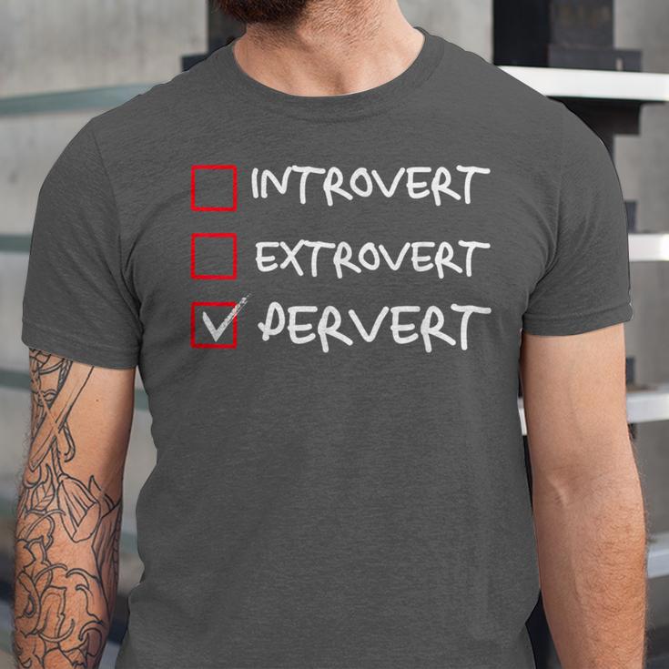 Not Introvert Not Extrovert Pervert Visual Joke Ambivert Unisex Jersey T-Shirt