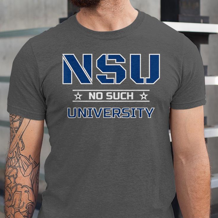 NSU No Such University High School Graduation Unisex Jersey T-Shirt