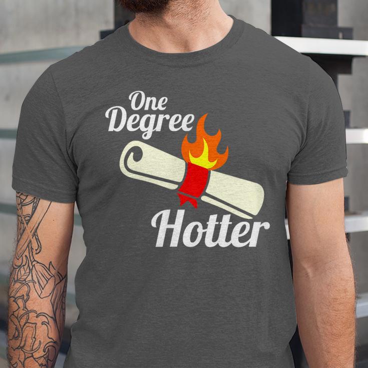 One Degree Hotter GraduationShirt For College Grads Unisex Jersey T-Shirt
