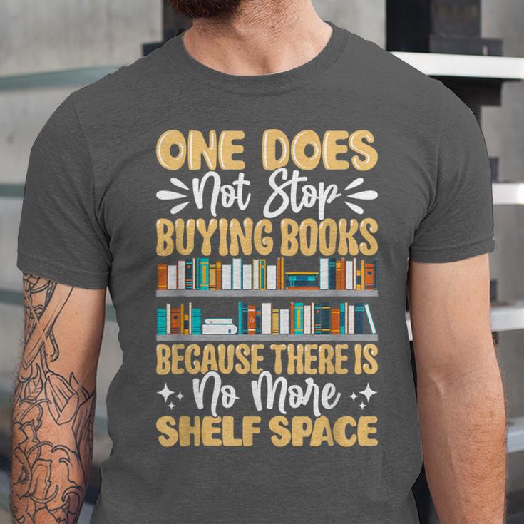 One Does Not Stop Buying Books Because There Is No More Shel Unisex Jersey T-Shirt