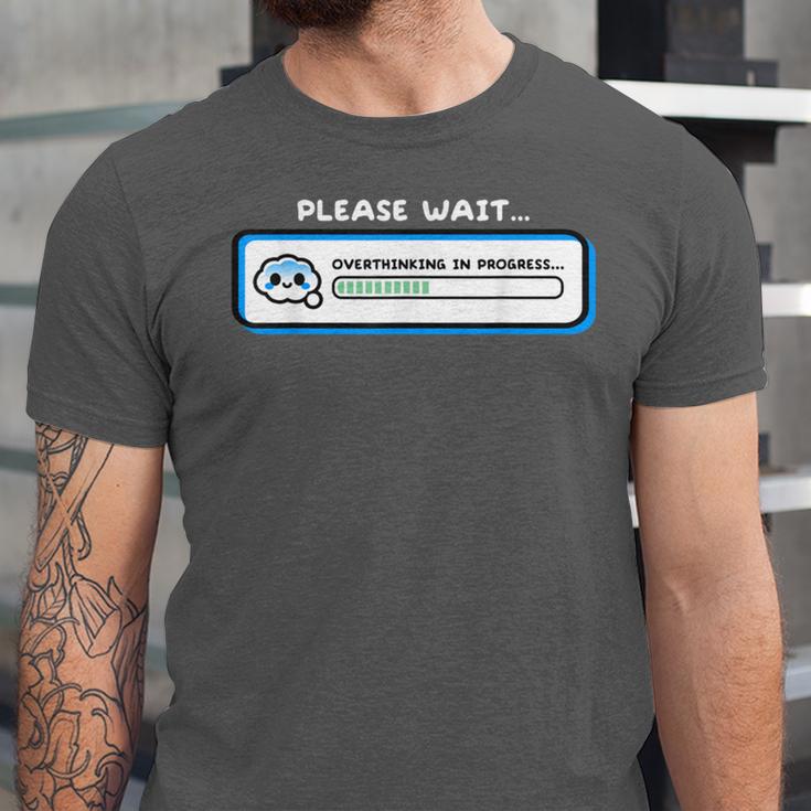 Overthinking In Progress Introvert Please Wait Unisex Jersey T-Shirt