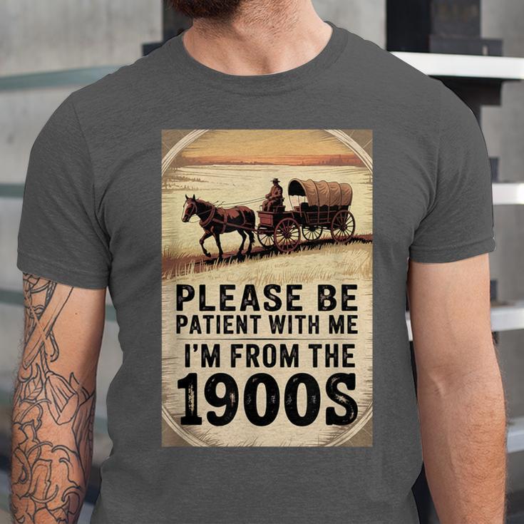 Be Patient With Me I'm From The 1900s Birthday Retirement Unisex Jersey T-Shirt Be Patient With Me I'm From The 1900s Birthday Retirement Unisex Jersey T-Shirt