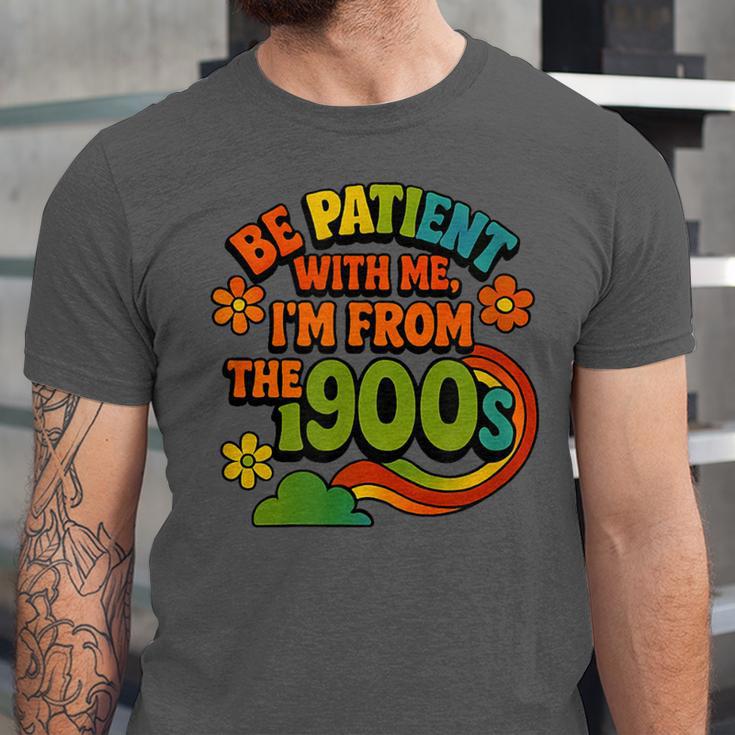 Be Patient With Me I'm From The 1900s Millennial Gen X Unisex Jersey T-Shirt Be Patient With Me I'm From The 1900s Millennial Gen X Unisex Jersey T-Shirt