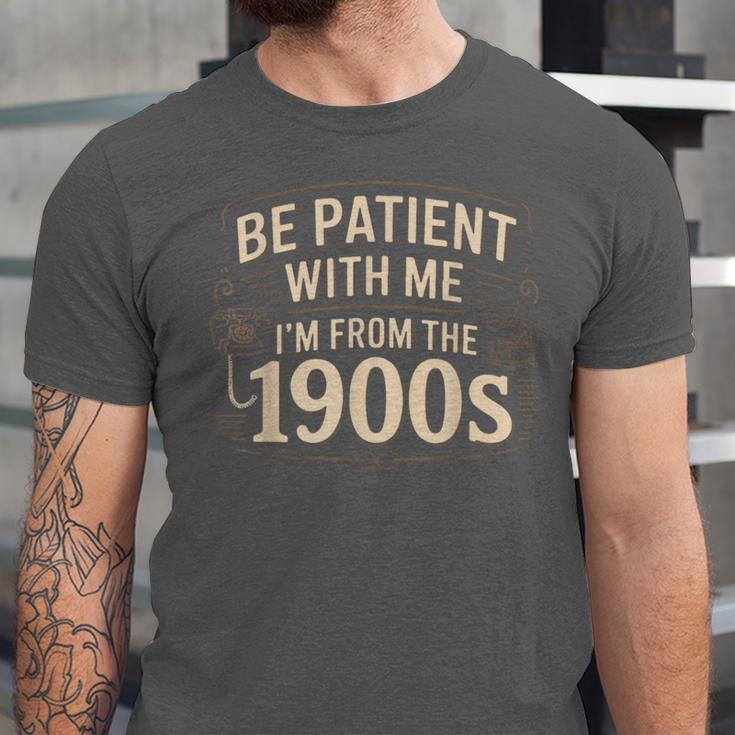 Be Patient With Me I'm From The 1900s Retro Quote Unisex Jersey T-Shirt