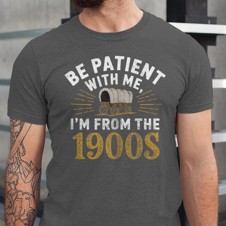 Be Patient I'm From The 1900s Unisex Jersey T-Shirt