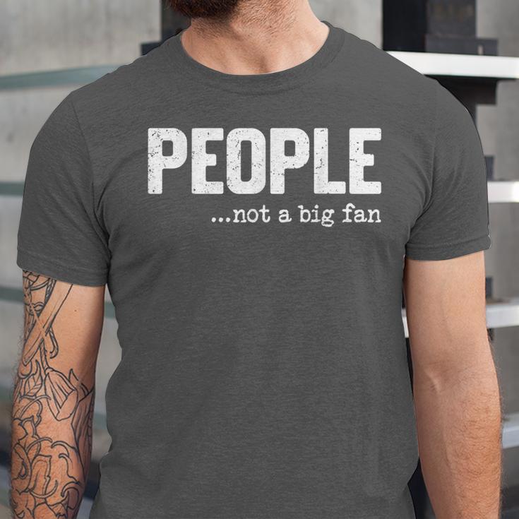 People Not A Big Fan Introvert Sarcasm Mom Dad Joke Unisex Jersey T-Shirt