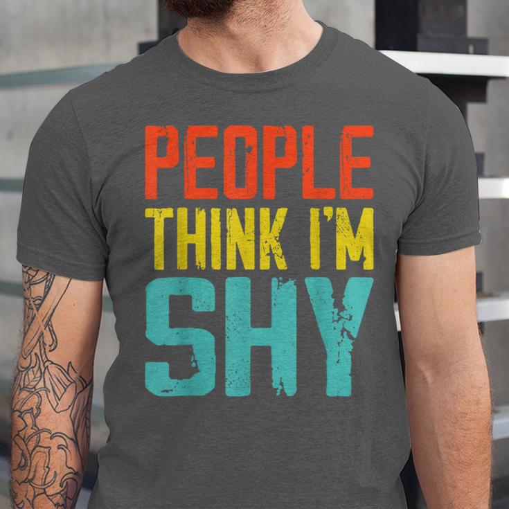 People Think I'm Shy I Introvert Unisex Jersey T-Shirt People Think I'm Shy I Introvert Unisex Jersey T-Shirt