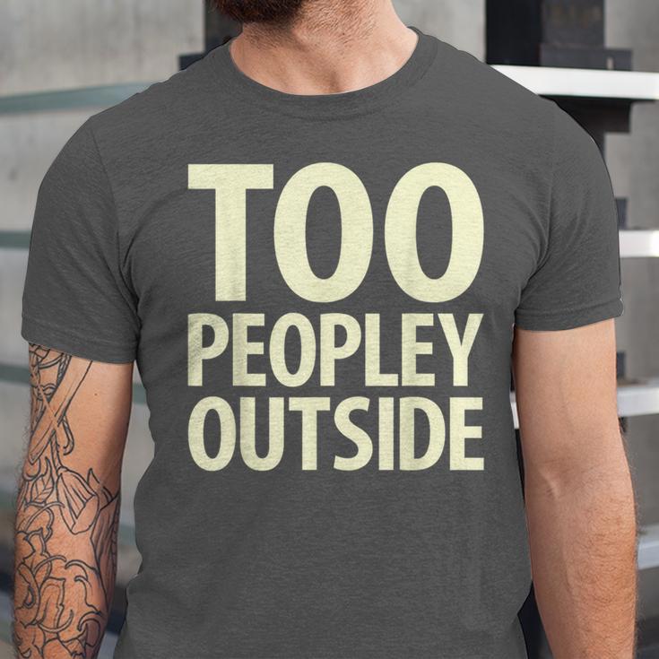Too Peopley Outside I Introvert Unisex Jersey T-Shirt Too Peopley Outside I Introvert Unisex Jersey T-Shirt