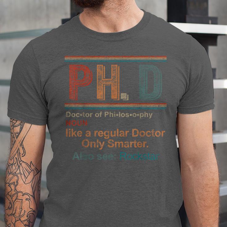PHD Definition Doctor Of Philosophy Degree Graduation Unisex Jersey T-Shirt