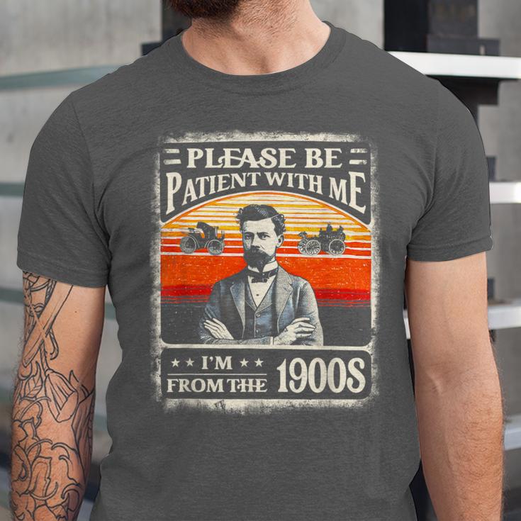 Please Be-Patient With Me I'm From The 1900s Humor Saying Unisex Jersey T-Shirt