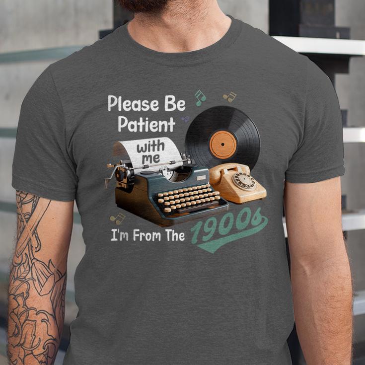 Please BePatient I'm From The 1900s Sarcastic Joke Unisex Jersey T-Shirt Please BePatient I'm From The 1900s Sarcastic Joke Unisex Jersey T-Shirt