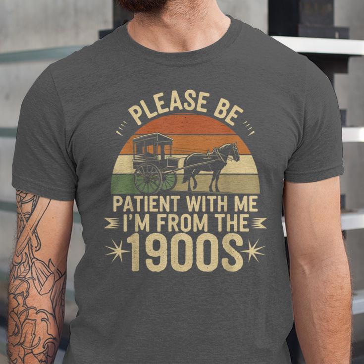 Please Ne Patient With Me I'm From The 1900s Unisex Jersey T-Shirt Please Ne Patient With Me I'm From The 1900s Unisex Jersey T-Shirt