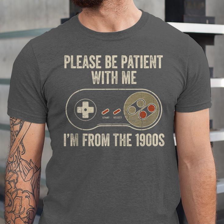 Please Be Patient With Me I'm From The 1900s Gamer Unisex Jersey T-Shirt