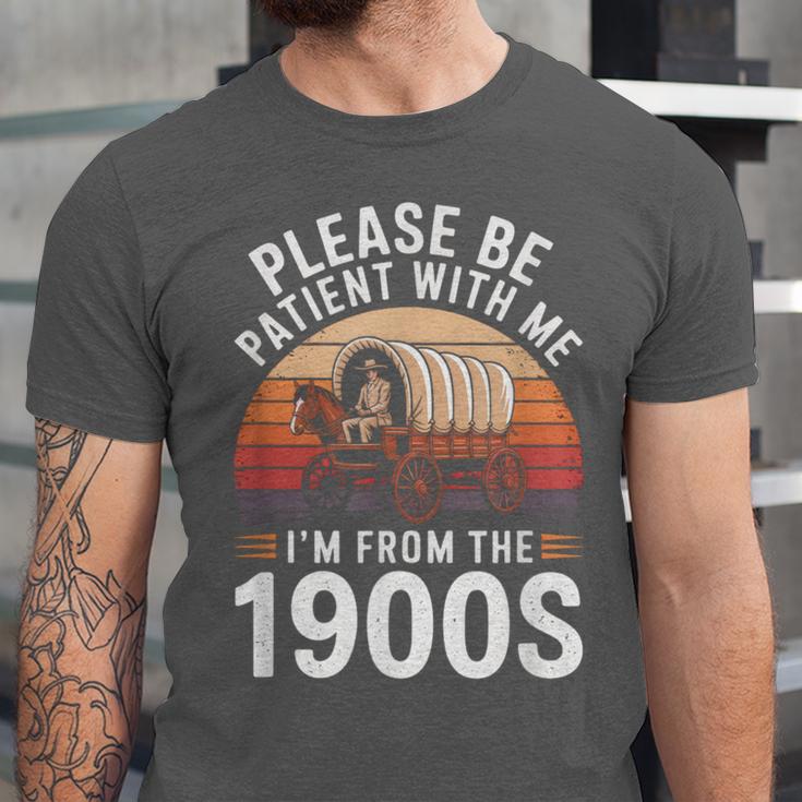 Please Be Patient With Me I'm From The 1900s Grandma Grandpa Unisex Jersey T-Shirt