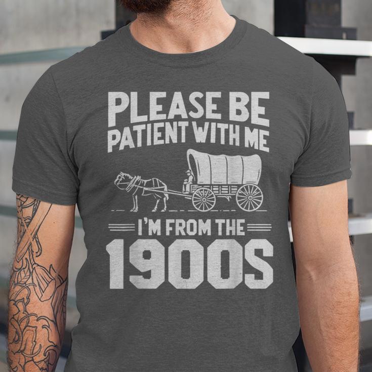 Please Be Patient I'm From The 1900s Over The Hill Unisex Jersey T-Shirt