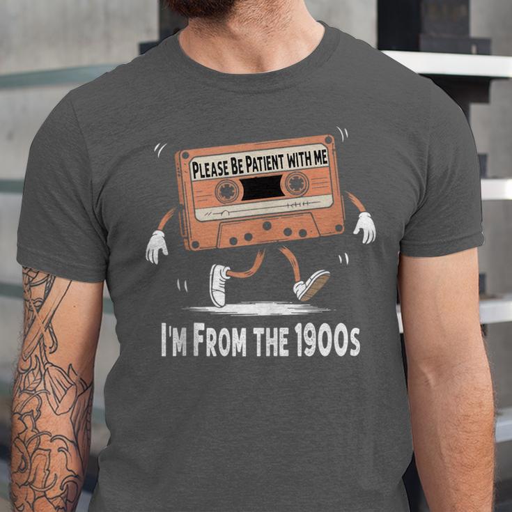 Please Be Patient I'm From The 1900s Humorous Saying Unisex Jersey T-Shirt