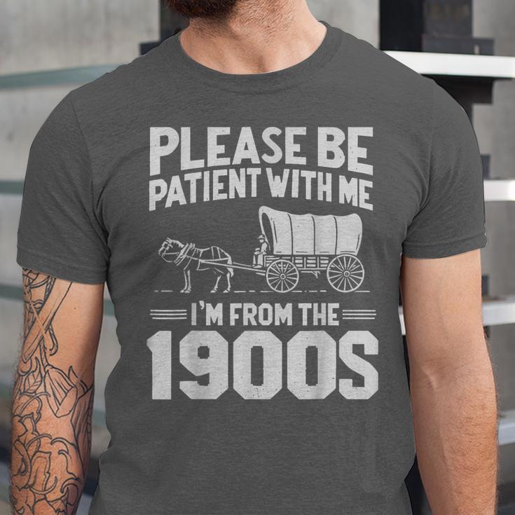 Please Be Patient I'm From The 1900s Men Women Unisex Jersey T-Shirt Please Be Patient I'm From The 1900s Men Women Unisex Jersey T-Shirt