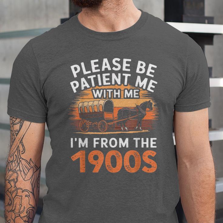 Please Be Patient With Me I'm From The 1900s Old Unisex Jersey T-Shirt