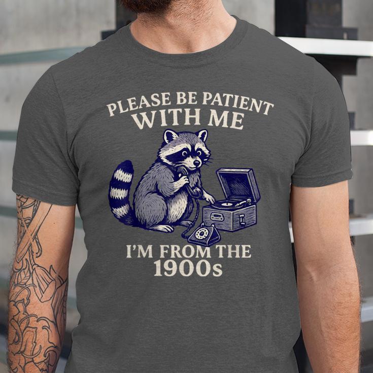 Please Be Patient I'm From The 1900s Retro Raccoon Saying Unisex Jersey T-Shirt Please Be Patient I'm From The 1900s Retro Raccoon Saying Unisex Jersey T-Shirt