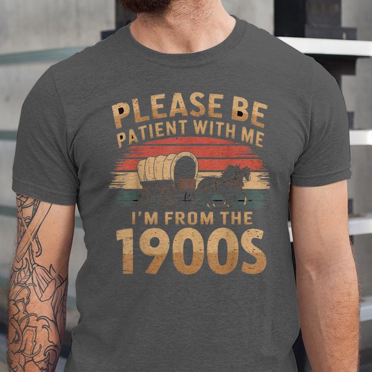 Please Be Patient With Me I'm From The 1900s Sarcastic Unisex Jersey T-Shirt