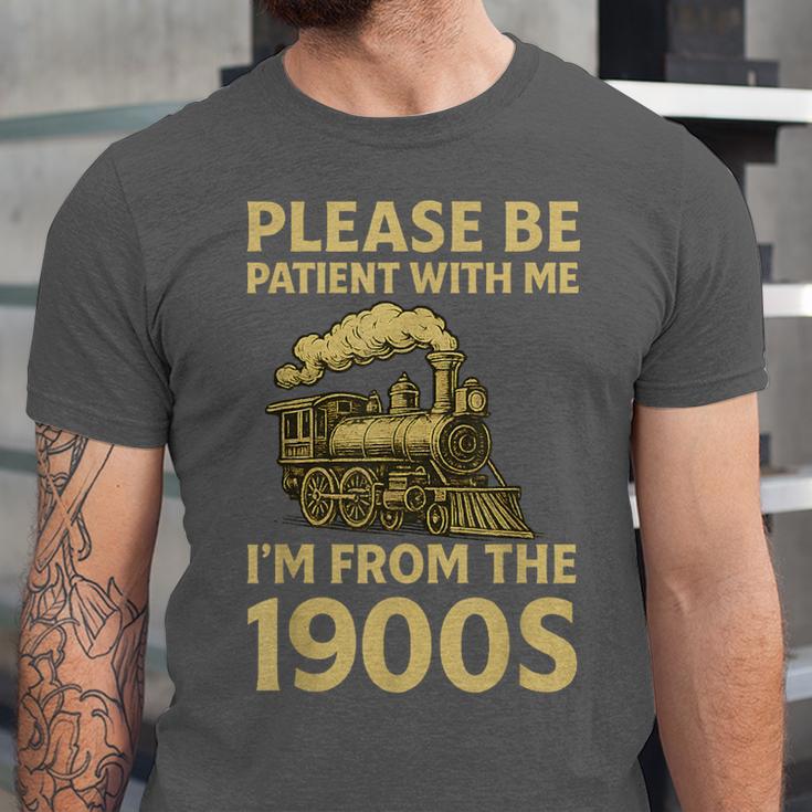 Please Be Patient With Me I'm From The 1900s Steam Train Unisex Jersey T-Shirt