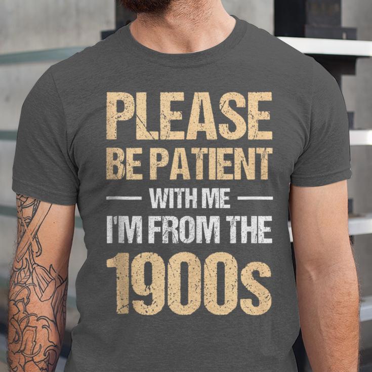 Please Be Be Patient With Me I'm From The 1900s Unisex Jersey T-Shirt