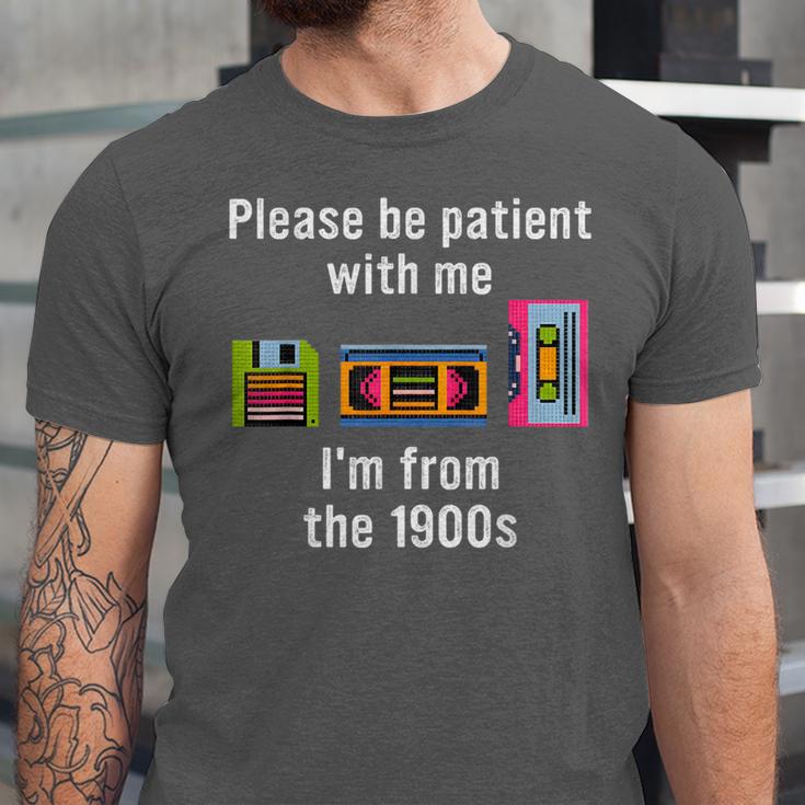 Please Be Patient With Me I'm From The 1900s Video Tape Unisex Jersey T-Shirt