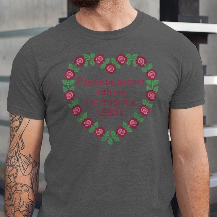 Please Be Patient With Me I'm From The 1900S Vintage Floral Unisex Jersey T-Shirt Please Be Patient With Me I'm From The 1900S Vintage Floral Unisex Jersey T-Shirt