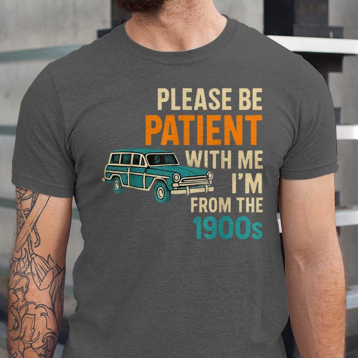 Please Be Patient With Me I'm From The 1900s Vintage For Man Unisex Jersey T-Shirt