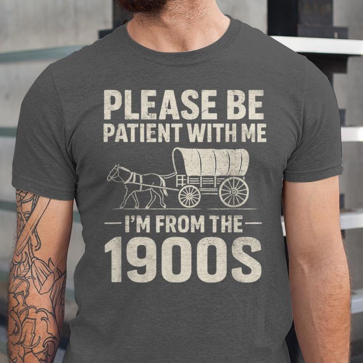 Please Be Patient I'm From The 1900s Vintage Old-Timer Unisex Jersey T-Shirt Please Be Patient I'm From The 1900s Vintage Old-Timer Unisex Jersey T-Shirt