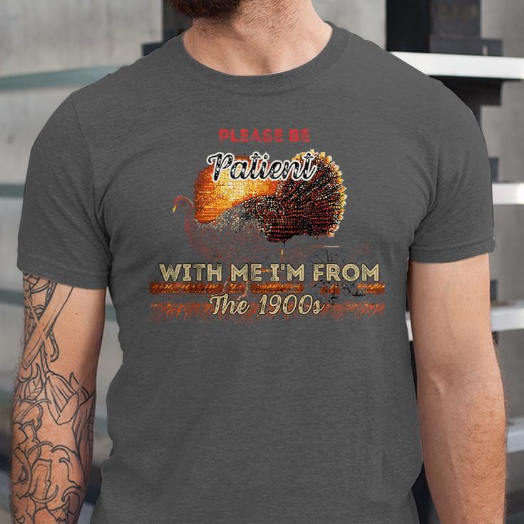 Please Be Patient With Me I'm From The 1900s Vintage Turkey Unisex Jersey T-Shirt