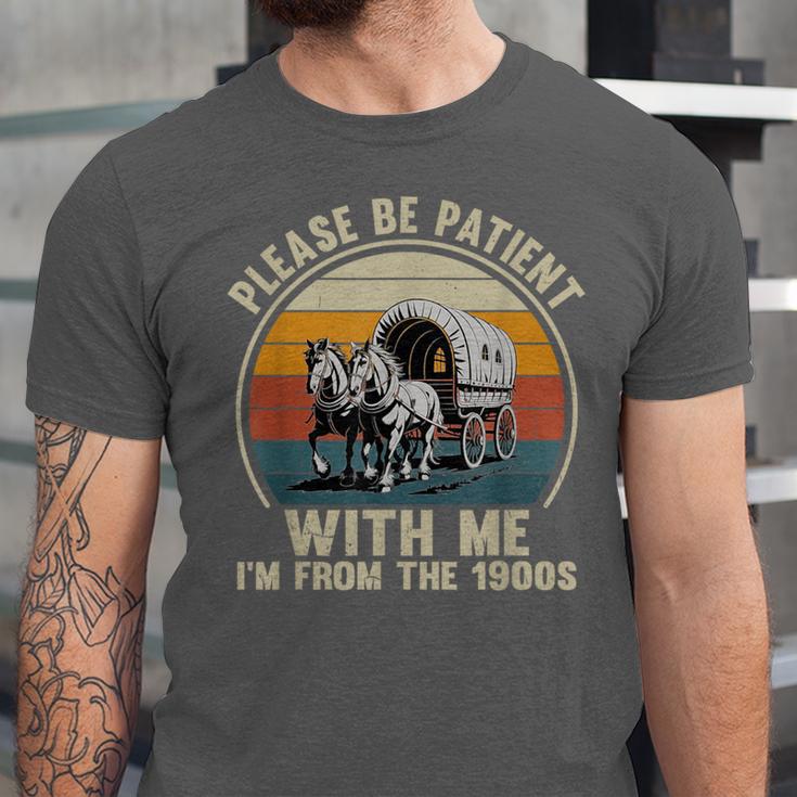Please Be Patient With Me I'm From The 1900s Vintage Wagon Unisex Jersey T-Shirt Please Be Patient With Me I'm From The 1900s Vintage Wagon Unisex Jersey T-Shirt