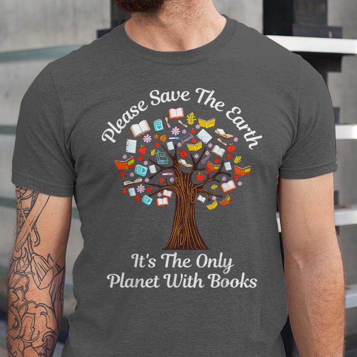 Please Save The Earth It's The Only Planet With Books Unisex Jersey T-Shirt