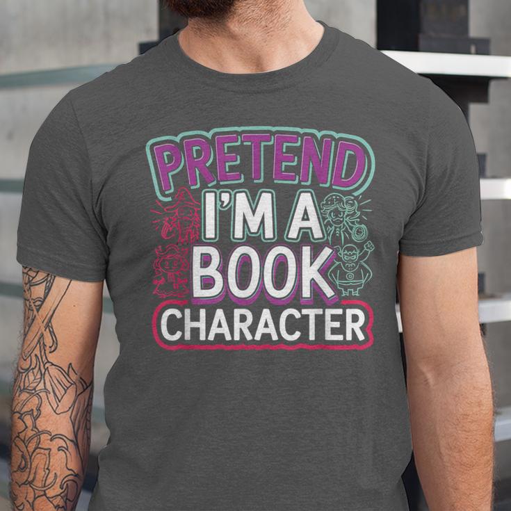 Pretend I'm A Book Character Reader Fan Cosplay Unisex Jersey T-Shirt Pretend I'm A Book Character Reader Fan Cosplay Unisex Jersey T-Shirt