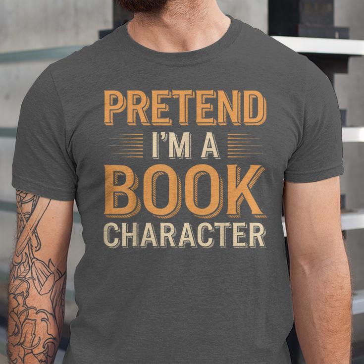 Pretend I'm A Book Character Unisex Jersey T-Shirt Pretend I'm A Book Character Unisex Jersey T-Shirt