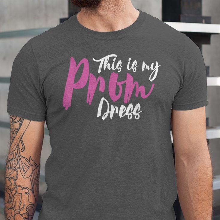 This Is My Prom Dress Shirt Senior Graduation Cute Tee Unisex Jersey T-Shirt