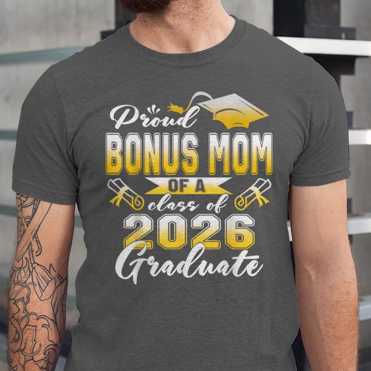 Proud Bonus Mom Of a Class Of 2026 Graduate Graduation 2026 Unisex Jersey T-Shirt