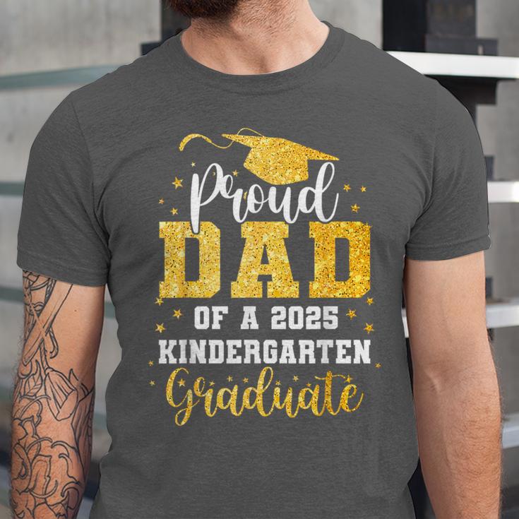 Proud Dad Of A Class 2025 Kindergarten Graduate Graduation Unisex Jersey T-Shirt
