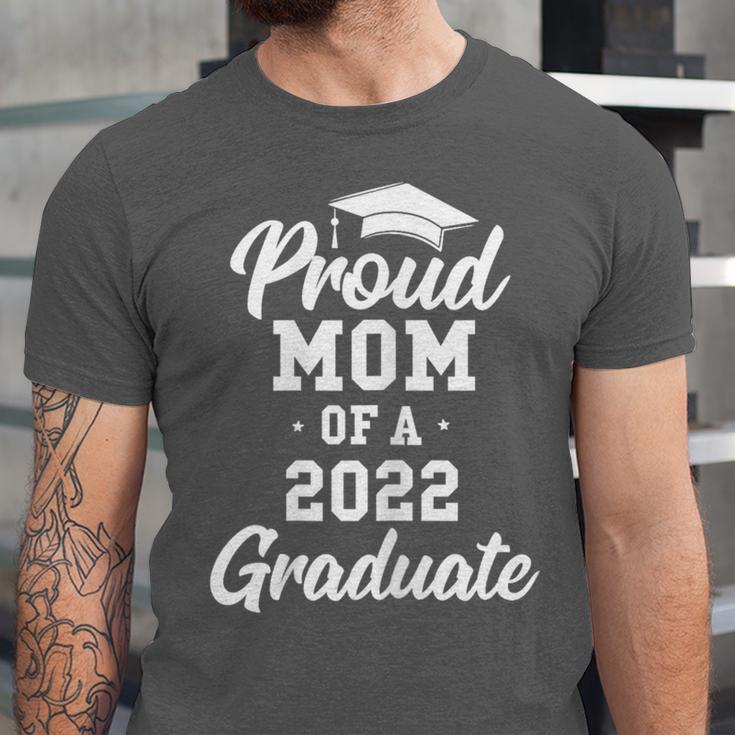 Proud Mom Of a 2022 Graduate Class Of 2022 Graduation Unisex Jersey T-Shirt