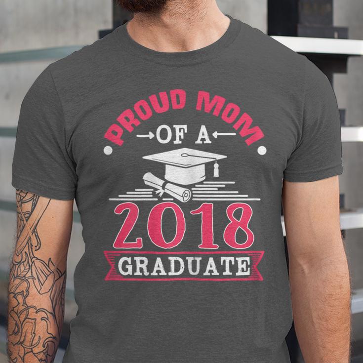 Proud Mom Of A Class 2018 Graduate Graduation T-Shirt Unisex Jersey T-Shirt