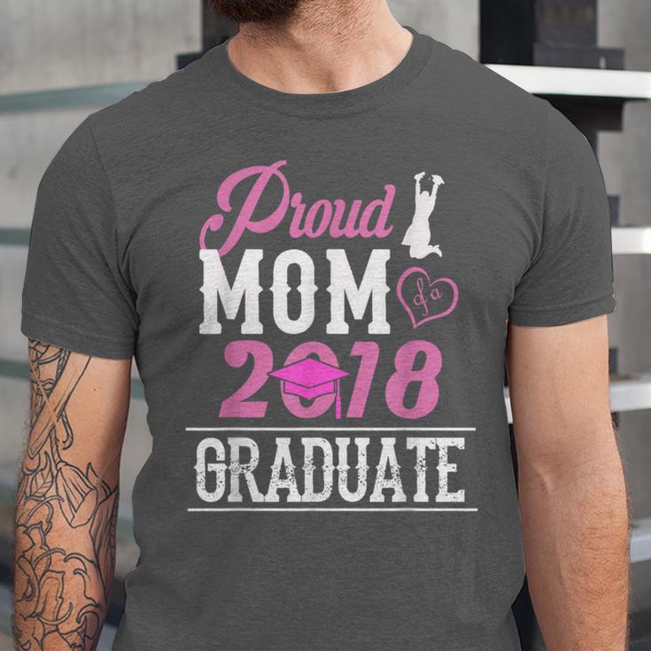 Proud Mom Of A Class 2018 GraduateShirt Graduation Unisex Jersey T-Shirt