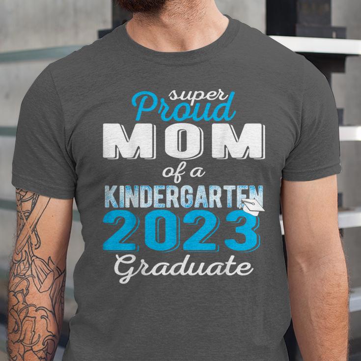 Proud Mom Of Kindergarten Graduate 2023 Graduation Mom Unisex Jersey T-Shirt