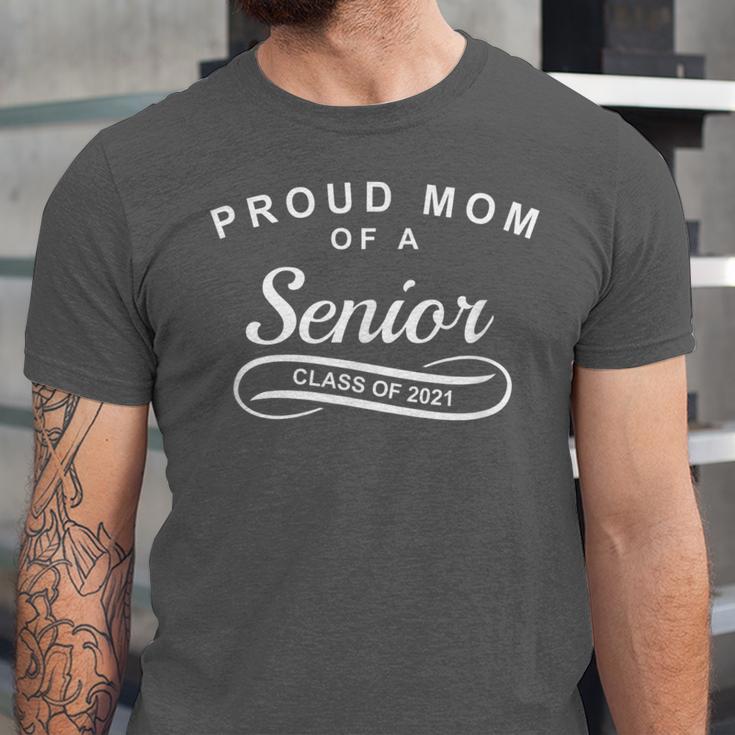Proud Mom Of a Senior Class Of 2021 Graduation Unisex Jersey T-Shirt