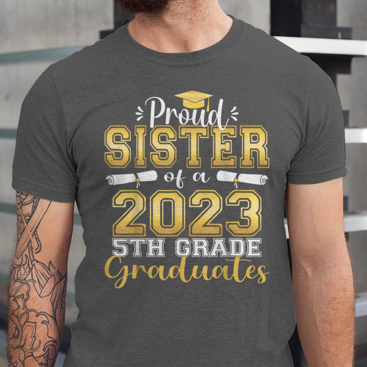 Proud Sister Of 5th Grade Graduate 2023 Family Graduation Unisex Jersey T-Shirt