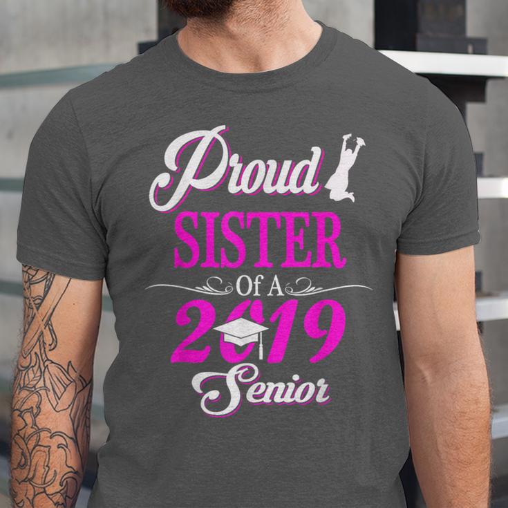 Proud SISTER Of A Class 2019 Senior Tshirt Graduation Unisex Jersey T-Shirt