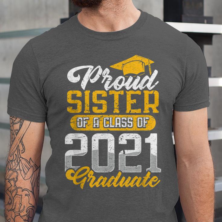 Proud Sister Of a Class Of 2021 Graduate Senior Graduation Unisex Jersey T-Shirt