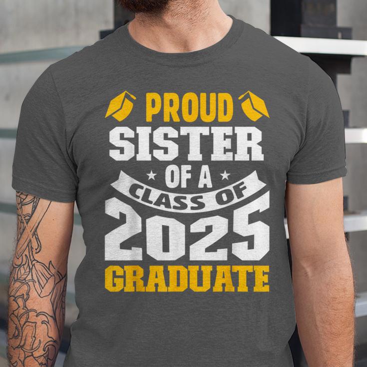 Proud Sister Of a Class Of 2025 Graduate Family Graduation Unisex Jersey T-Shirt