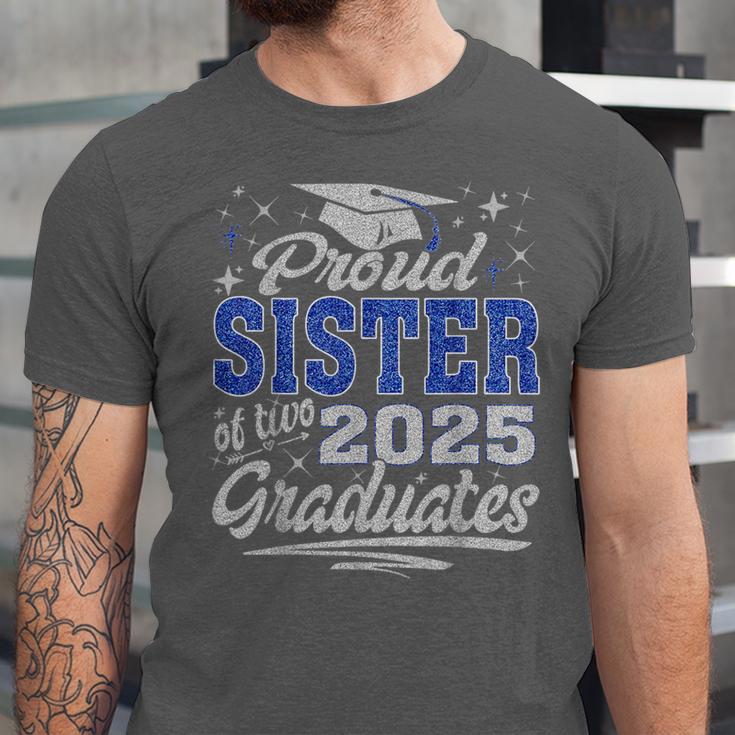 Proud Sister Of Two Class Of 2025 Graduates Twins Graduation Unisex Jersey T-Shirt