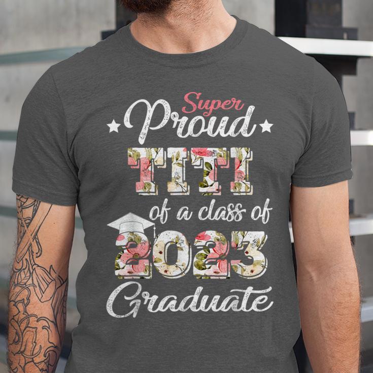 Proud Titi Of a 2023 Graduate Class Of 2023 Graduation Unisex Jersey T-Shirt